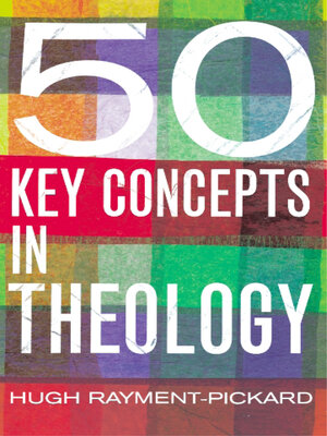 cover image of 50 Key Concepts in Theology